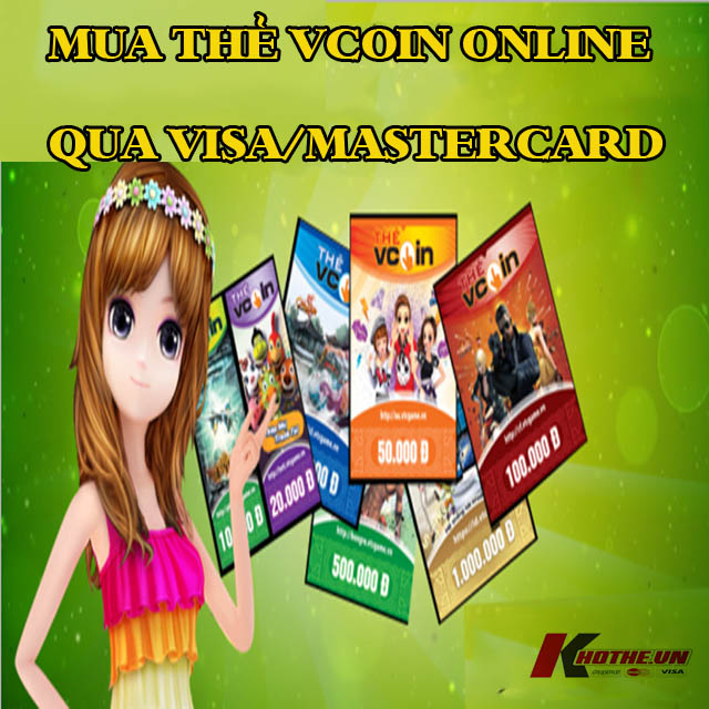 Mua thẻ Vcoin online tiện lợi qua Visa,Mastercard khi sống ở nước ngoài