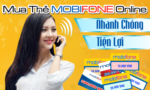 Mua Thẻ Mobifone Online - Lợi Ích Và Cách Thức Giao Dịch